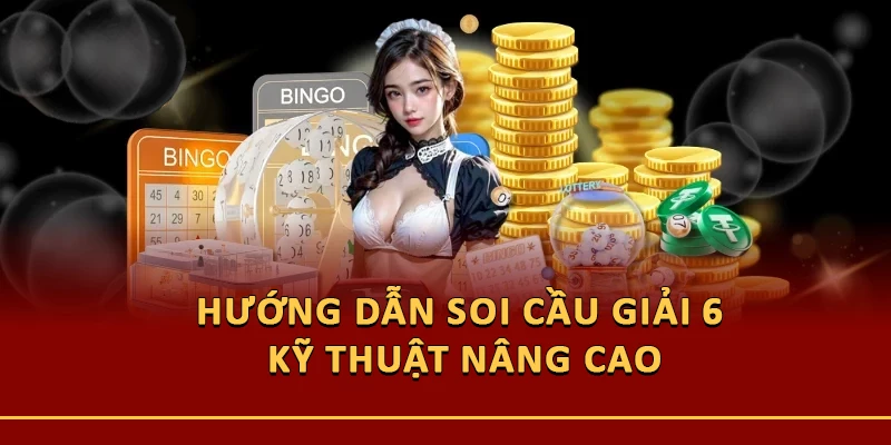 Hướng dẫn soi cầu giải 6 kỹ thuật nâng cao